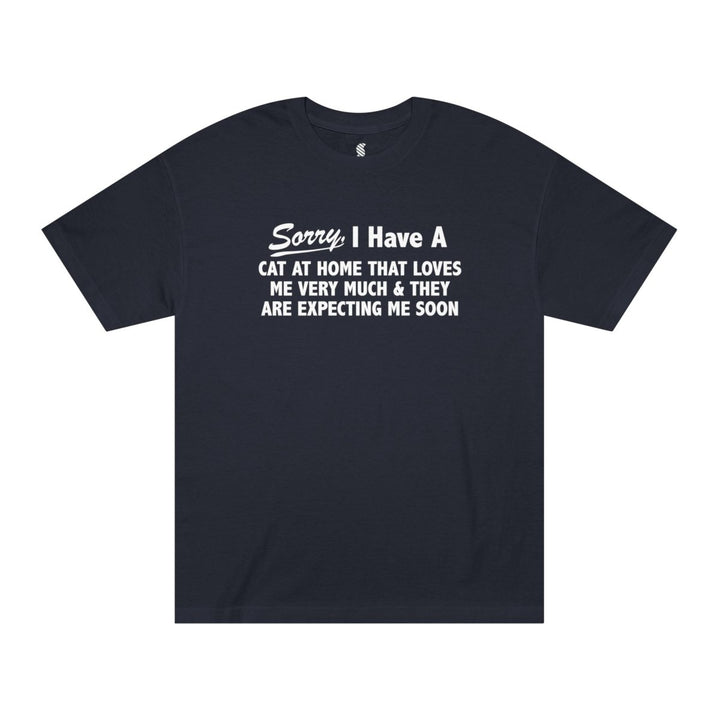 Sorry I Have A Cat At Home T-Shirt